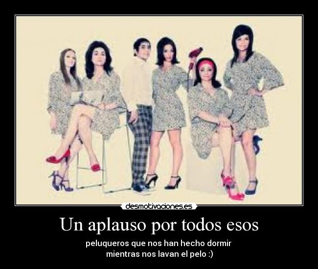 Un aplauso por todos esos -