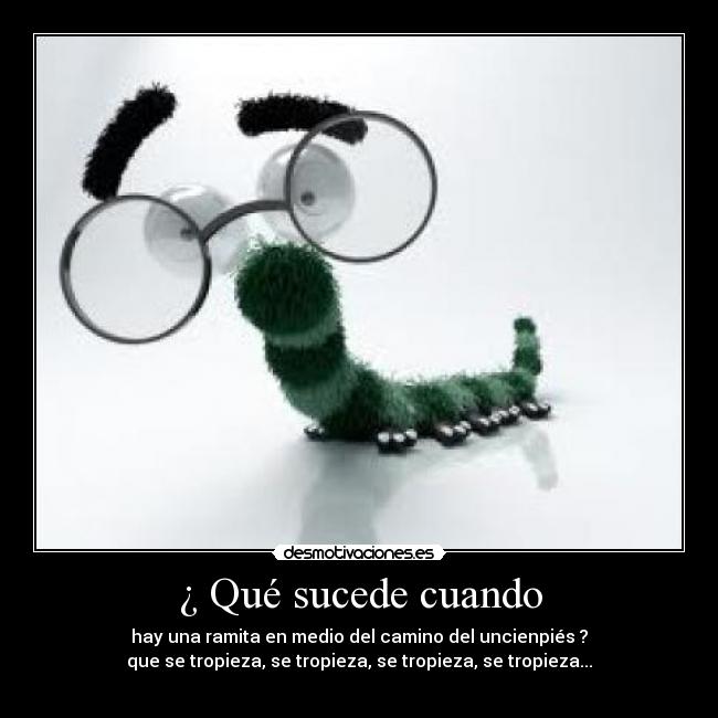 ¿ Qué sucede cuando -