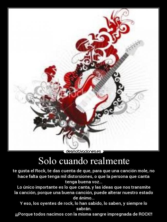 Solo cuando realmente -