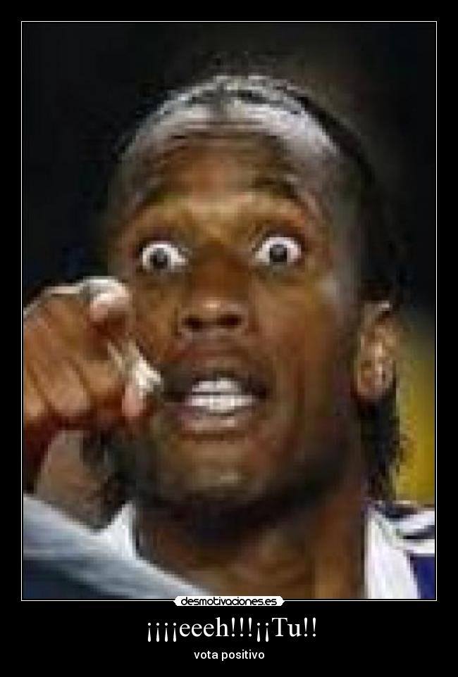 ¡¡¡¡eeeh!!!¡¡Tu!! - 