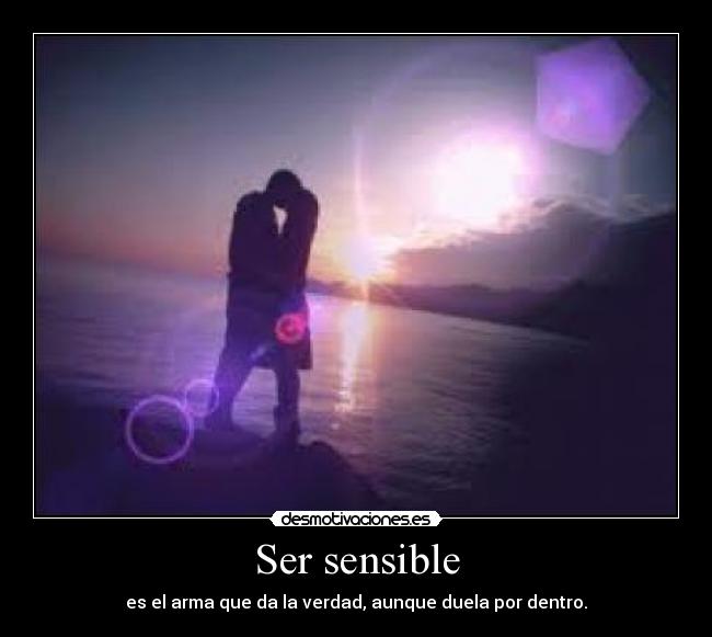 Ser sensible -