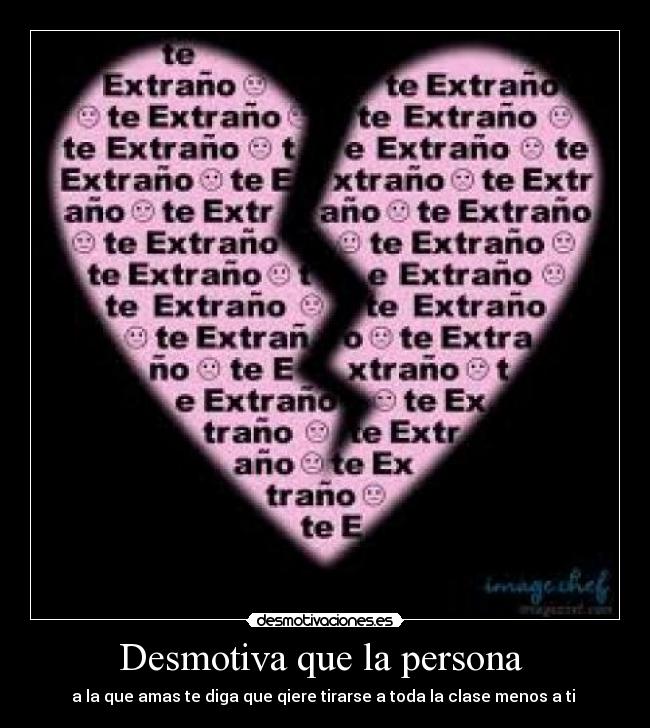 Desmotiva que la persona -