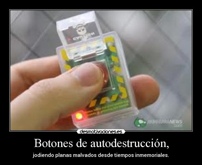 Botones de autodestrucción, - jodiendo planas malvados desde tiempos inmemoriales.