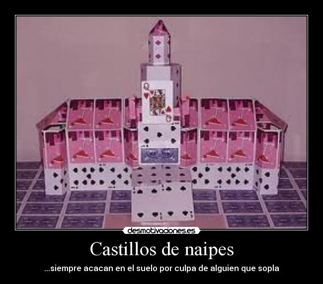 Castillos de naipes - 