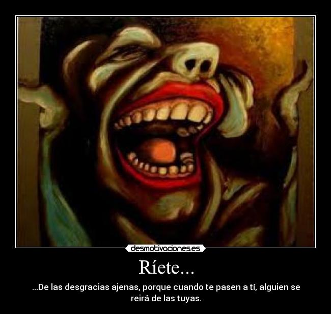 Ríete... -