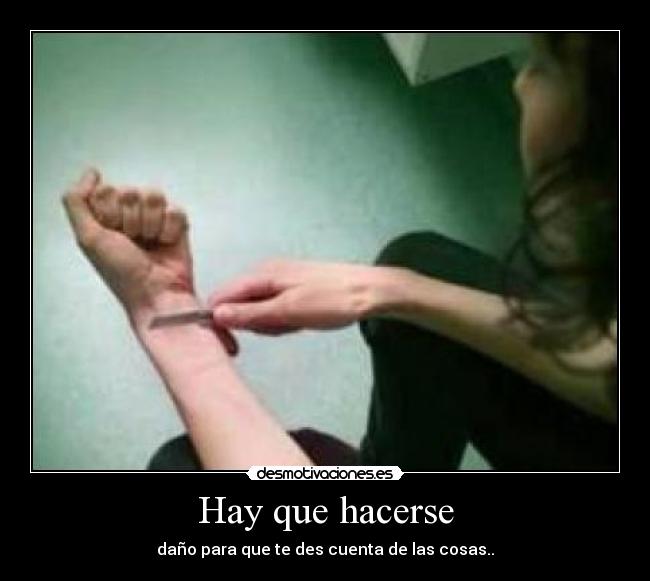 Hay que hacerse -