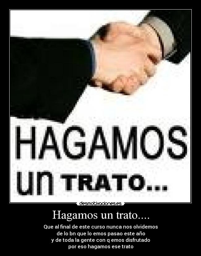 Hagamos un trato.... - 