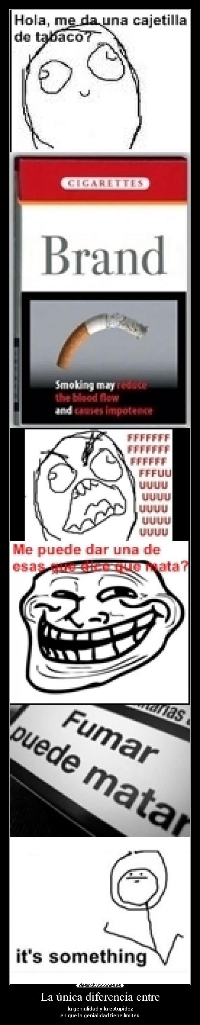 La única diferencia entre - 