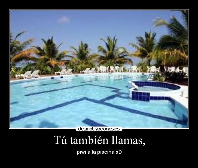 Tú también llamas, - 