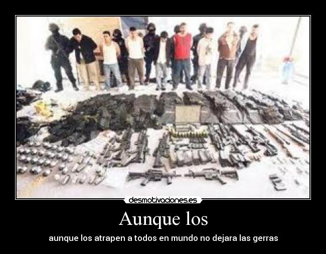 Aunque los -