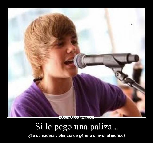 carteles justin bieber paliza frase lol inventada desmotivaciones