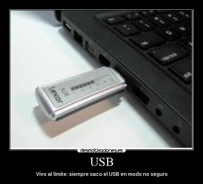 USB - Vivo al límite: siempre saco el USB en modo no seguro