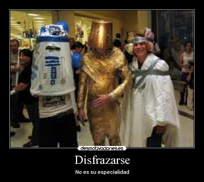 Disfrazarse - No es su especialidad