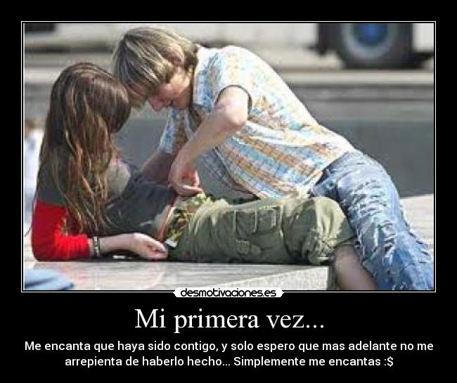 Mi primera vez... - 