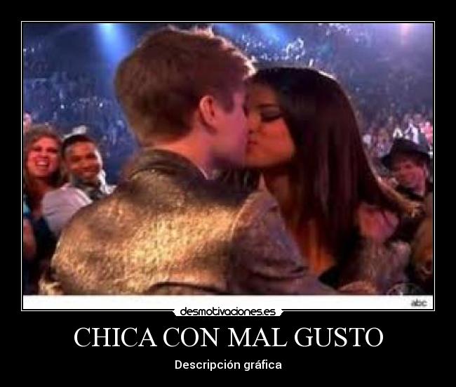 CHICA CON MAL GUSTO -