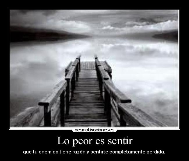 Lo peor es sentir - 