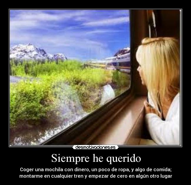 Siempre he querido - 