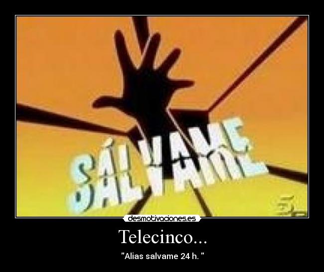 Telecinco... -