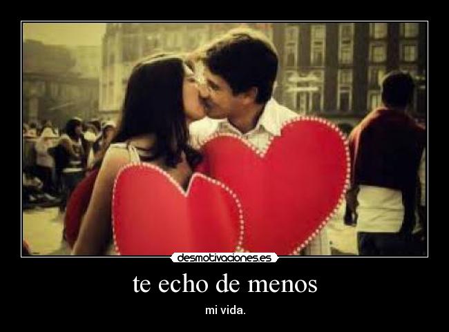 te echo de menos - 