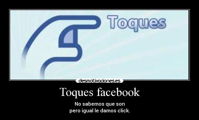 Toques facebook -