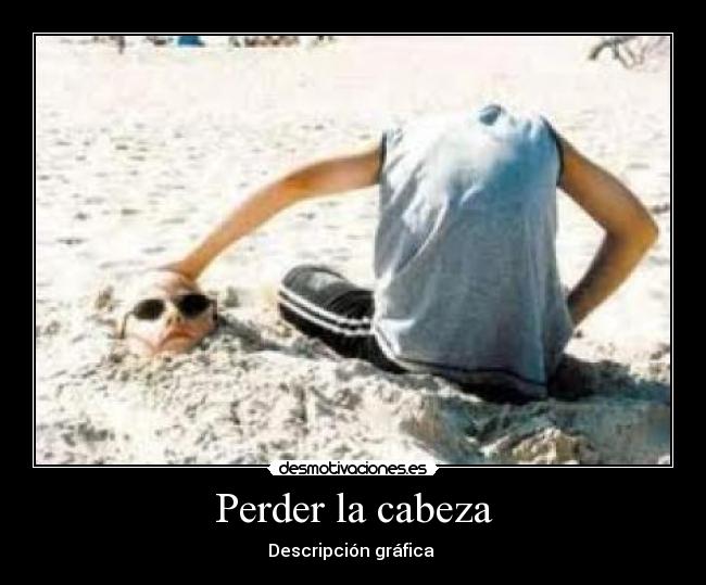 Perder la cabeza -