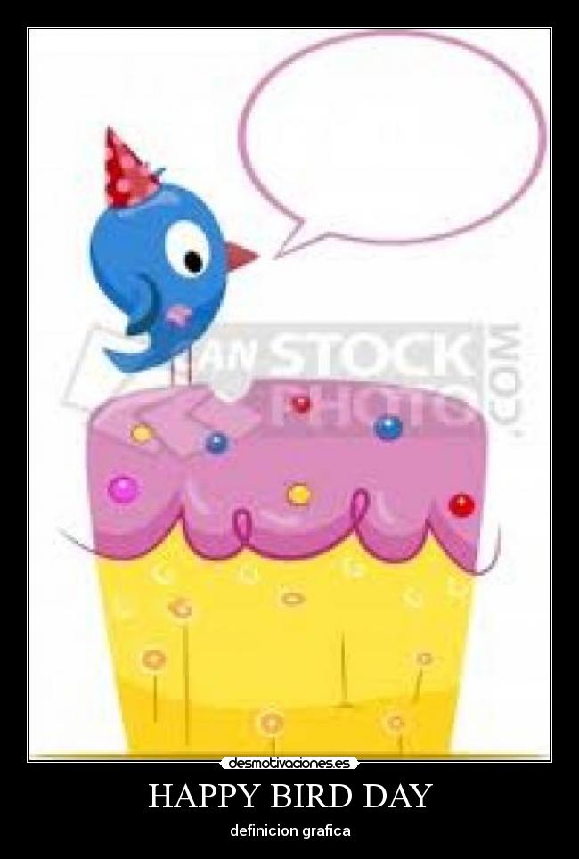 HAPPY BIRD DAY - definicion grafica