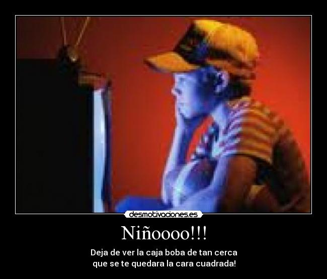 Niñoooo!!! -