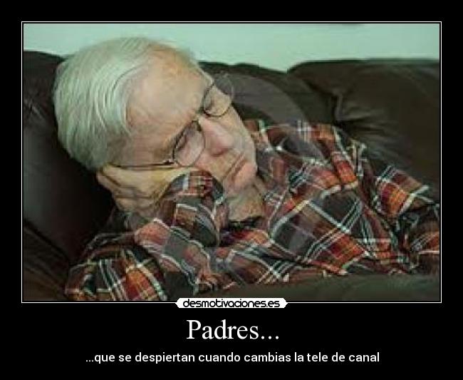 Padres... -