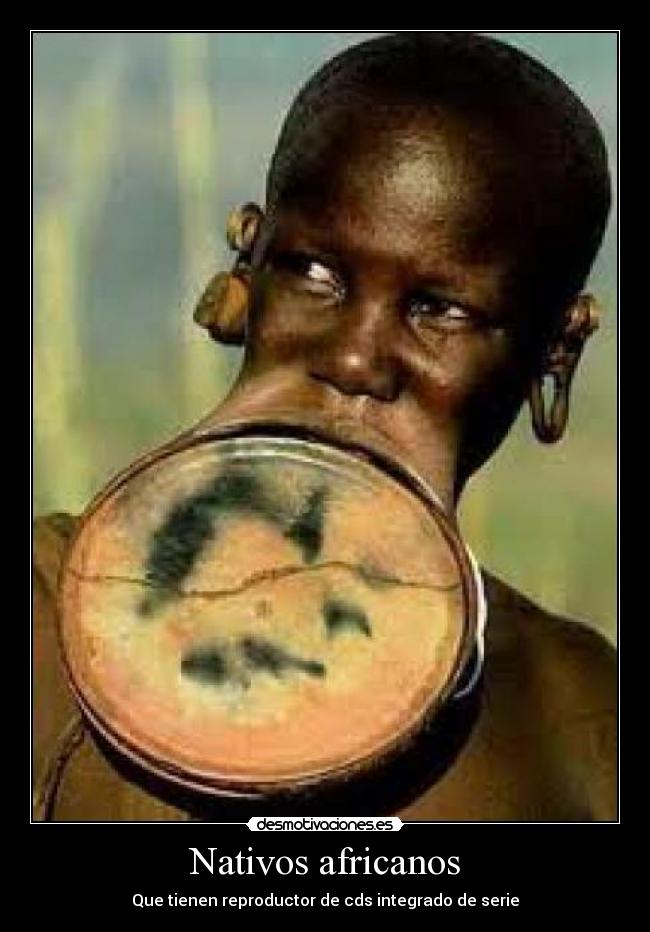 Nativos africanos - Que tienen reproductor de cds integrado de serie