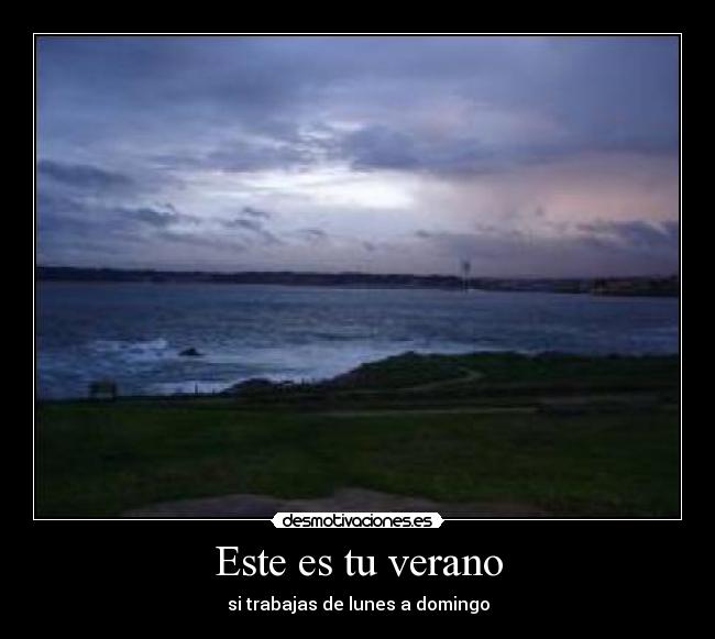 carteles verano este desmotivaciones