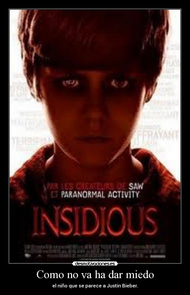 Como no va ha dar miedo - el niño que se parece a Justin Bieber.