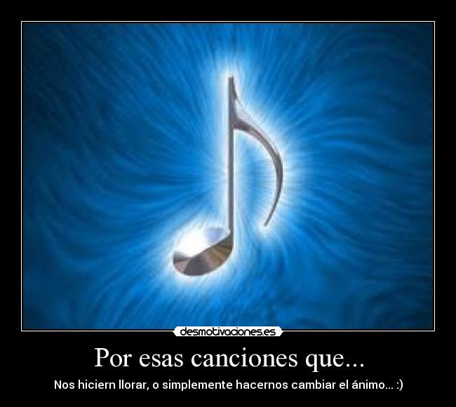 carteles musicalloraranimomotivacion desmotivaciones