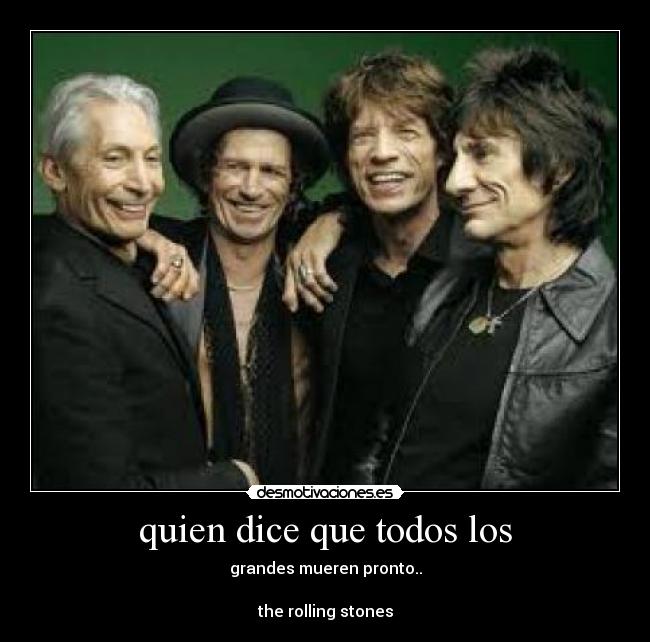 quien dice que todos los - 