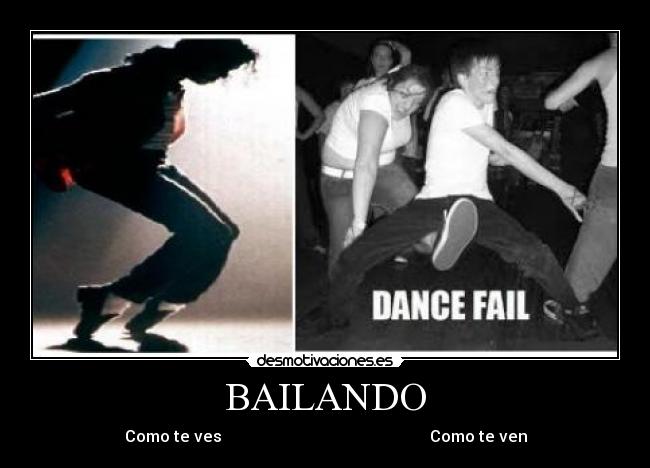 BAILANDO - Como te ves Como te ven