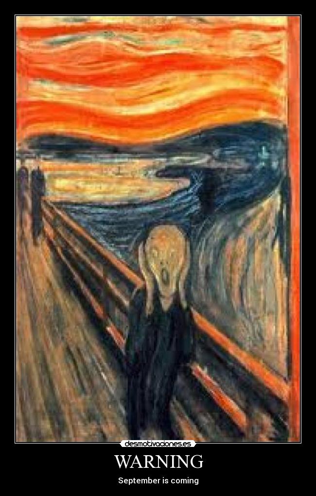 WARNING - September is coming