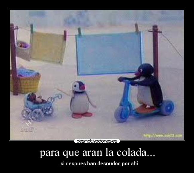 para que aran la colada... - 