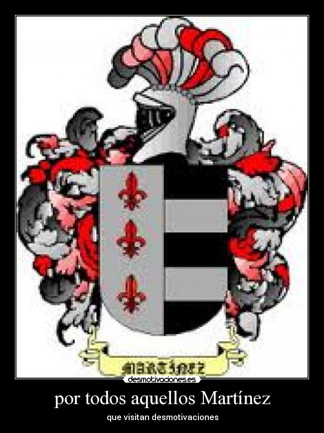 por todos aquellos Martínez -