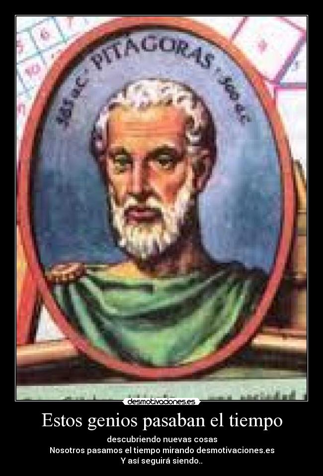 Estos genios pasaban el tiempo -