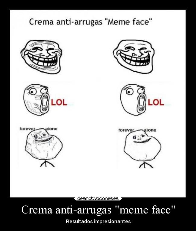 Crema anti-arrugas meme face - Resultados impresionantes