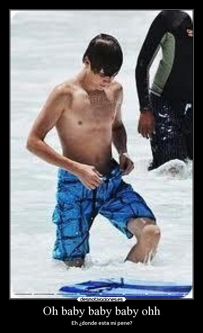 Oh baby baby baby ohh - Eh ¿donde esta mi pene?