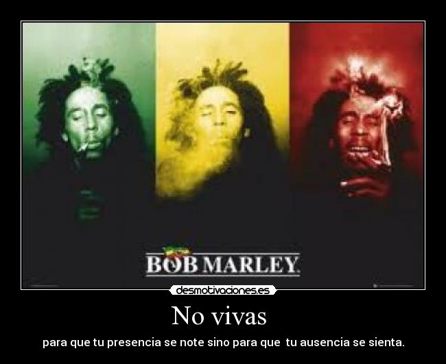 carteles bob marley desmotivaciones