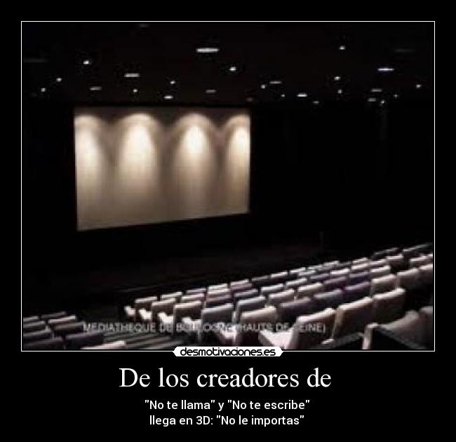 De los creadores de  - 