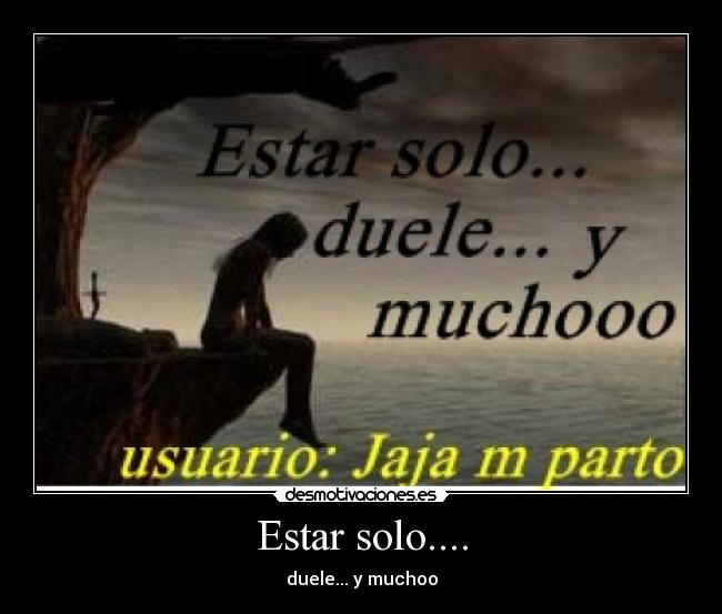 Estar solo.... - 