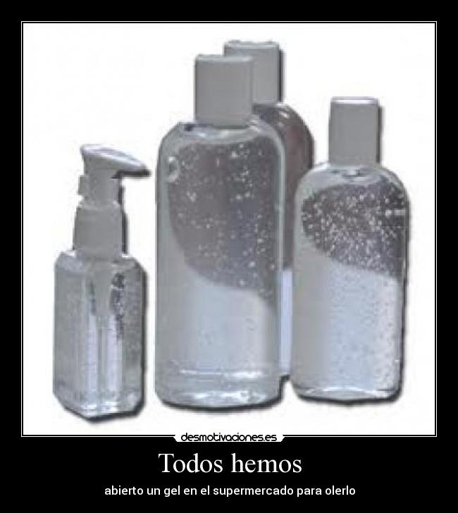 Todos hemos -