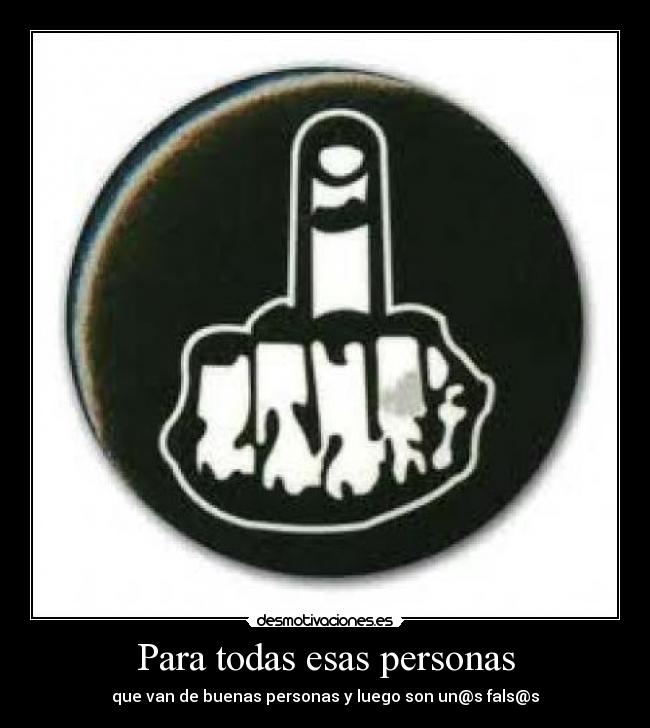 Para todas esas personas -
