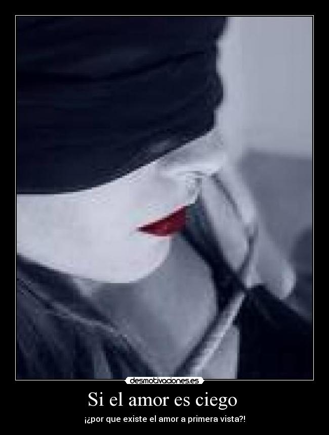 Si el amor es ciego  - 