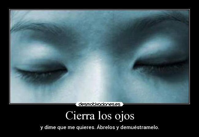 Cierra los ojos - 