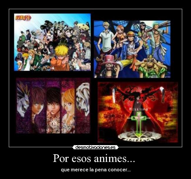 Por esos animes... -