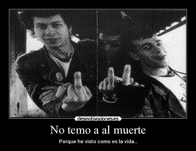 No temo a al muerte -