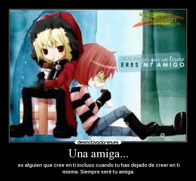 Una amiga... -